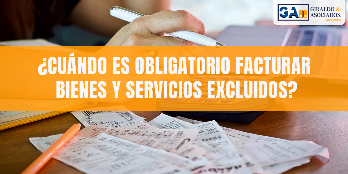 Obligación de Facturar Bienes y/o Servicios Excluidos